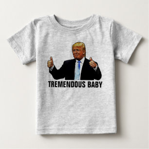 TREMENDOUS BABY TRUMP T-SHIRTS JERSEY 