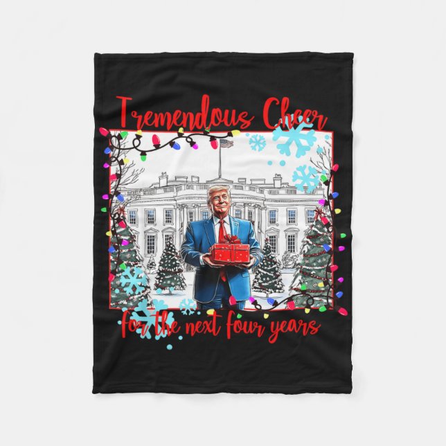 Tremendous Cheer For The Next Four Year Funny Xmas Fleece Blanket (Front)