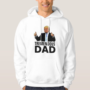 TREMENDOUS DAD TRUMP T-SHIRTS HOODIE