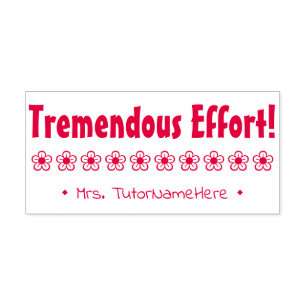 "Tremendous Effort!" Marking Rubber Stamp