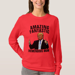 TREMENDOUS MOM DONALD TRUMP CHRISTMAS T-SHIRTS