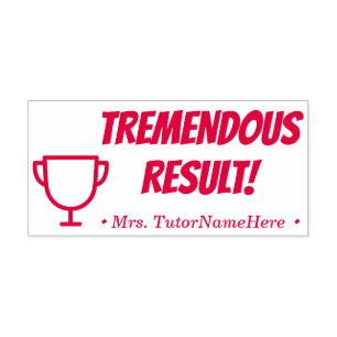 "TREMENDOUS RESULT!" Tutor Rubber Stamp