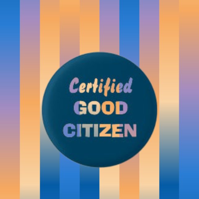 Trend Colour Blue Certified Good Citizen Text Roun 3 Cm Round Badge (Creator Uploaded)