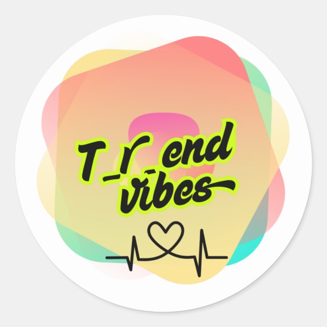 Trend vibes classic round sticker (Front)