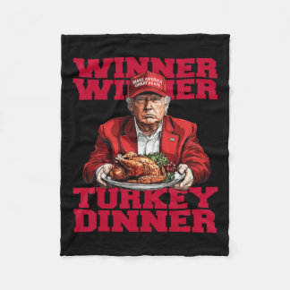 Trending Humour Trump Winner Winner Turkey Dinnert Fleece Blanket