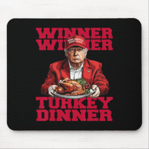 Trending Humour Trump Winner Winner Turkey Dinnert Mouse Mat