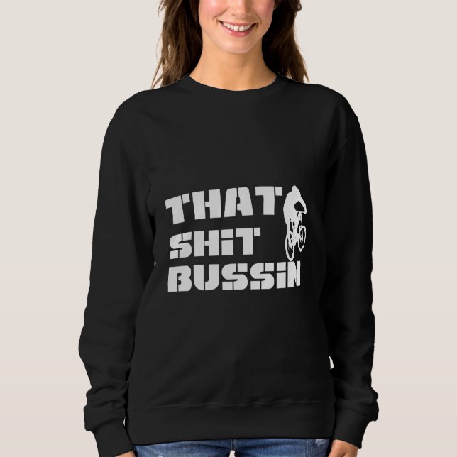 Trending That S Bussin Meme Cool Slang 7 Sweatshirt (Front)
