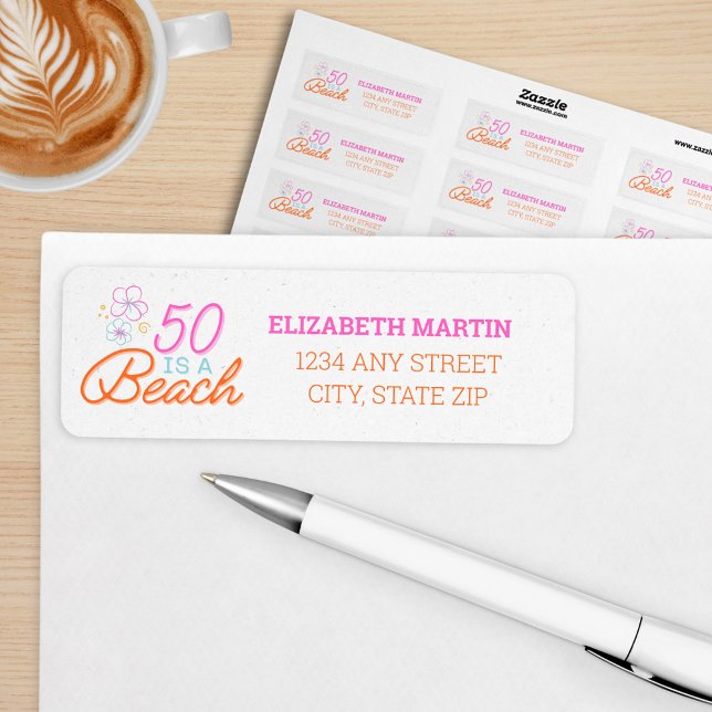 Trendy 50 Is A Beach Birthday Return Address Label (Creator Uploaded)