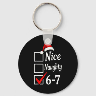 Trendy 6-7 Meme Nice Naughty 67 Christmas Funny Gr Key Ring