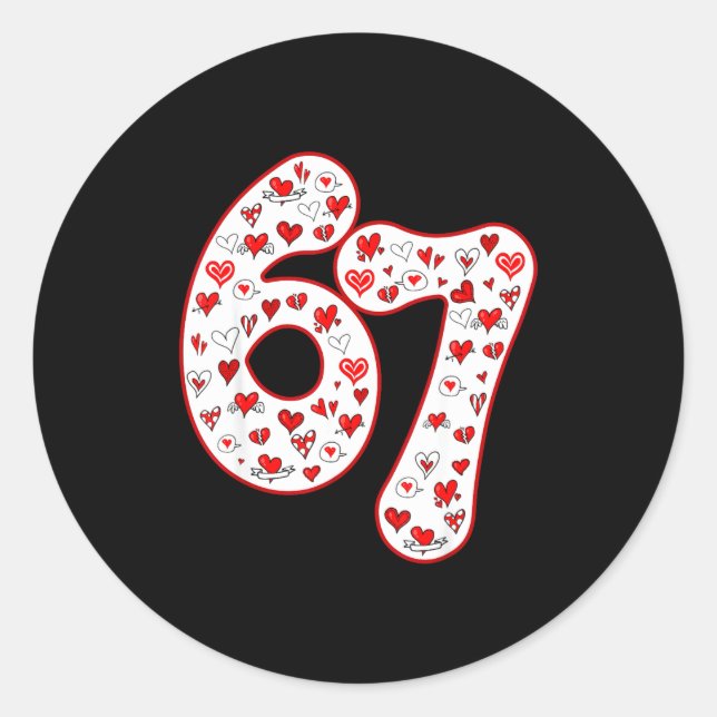 Trendy 6 7 Meme Six Seven Valentines Day 6 7  Classic Round Sticker (Front)