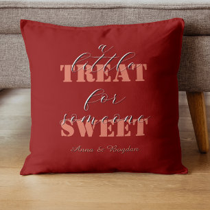 Trendy A Little Treat For Someone Sweet Vlentine Cushion