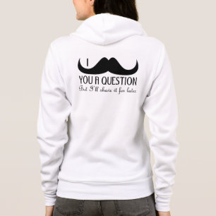 Trendy and cool I moustache you a question Hoodie