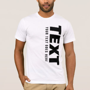 Trendy Big Font Words Text Template Mens Custom T-Shirt