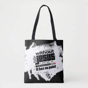 Trendy Black White Christian Inspirational Quote Tote Bag