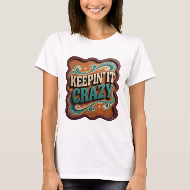Trendy Blue KEEPIN' IT CRAZY Print T-Shirt (Front)