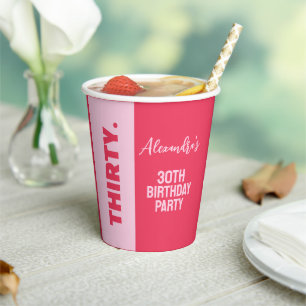 Trendy Bold Pink and Red Girly 30th Birthday Paper Cups