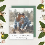 Trendy Christmas | Modern Stylish Minimal Photo Holiday Card<br><div class="desc">Simple, stylish, trendy flat holiday photo card with modern minimal typography quote "Happy Holidays" in black on a clean simple white background with a forest green feature colour on the reverse. The design features a handwritten script love family name in an informal casual style. The name and greeting can be...</div>