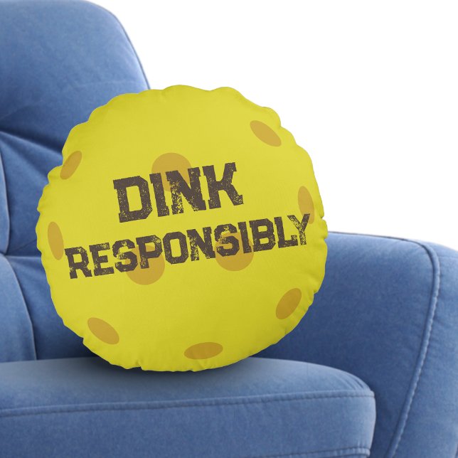 Trendy Classic Pickleball Funny Dink Responsibly Round Cushion (Creator Uploaded)