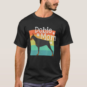 Trendy Dobie Mom Mother Doberman Pinschers Dog Vin T-Shirt
