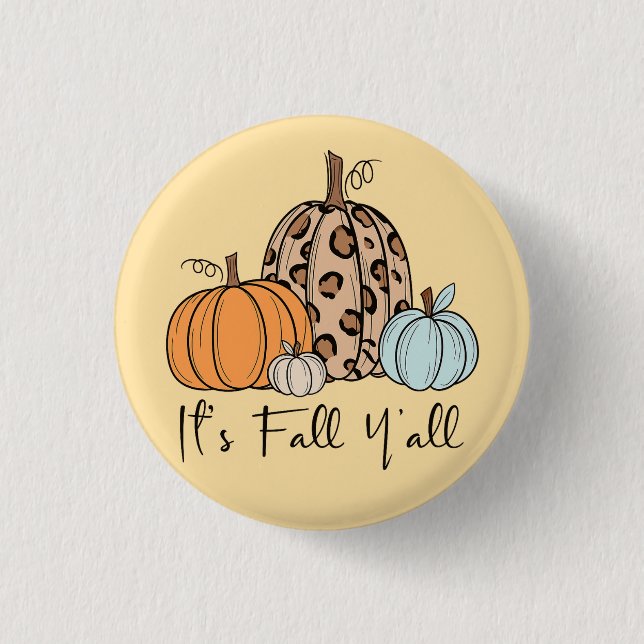 Trendy Fall Pumpkin | “It’s Fall Y’all” Quote 3 Cm Round Badge (Front)
