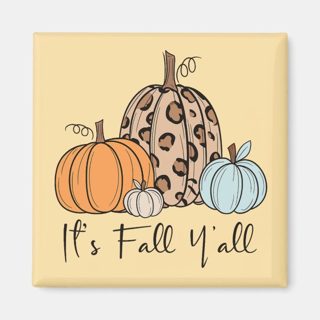 Trendy Fall Pumpkin | “It’s Fall Y’all” Quote Magnet (Front)