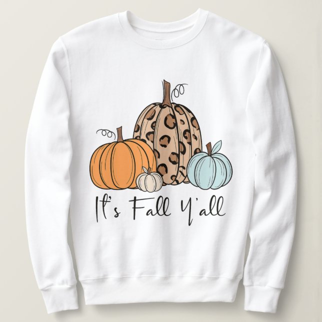 Trendy Fall Pumpkin | “It’s Fall Y’all” Quote Sweatshirt (Design Front)