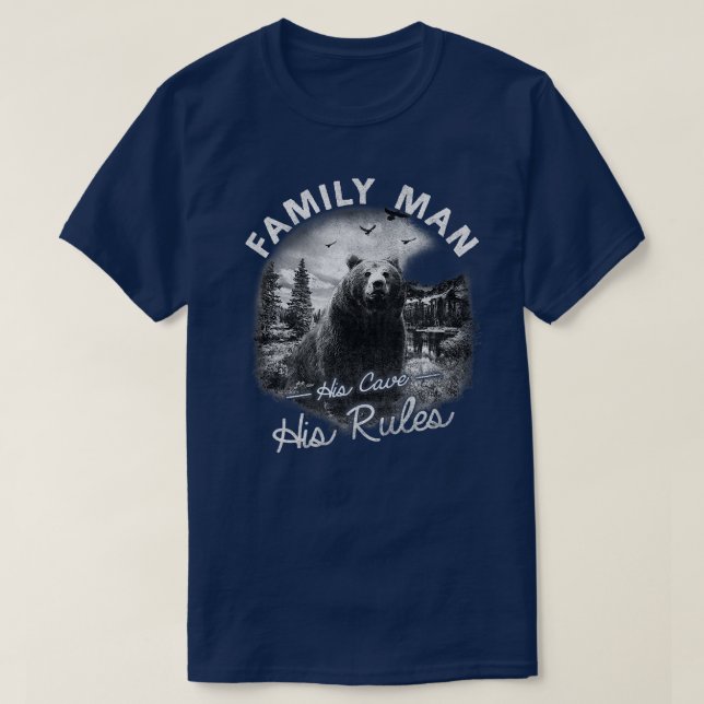 Trendy Family Man Bear His Cave His Rules  T-Shirt (Design Front)