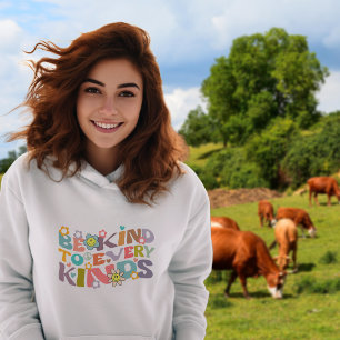 Trendy Flowers Retro Be Kind To Every Kinds, Hoodie