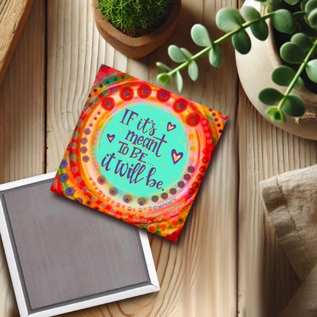 Trendy Fun Colourful Inspiration Meant to Be Quote Magnet (Creator Uploaded)