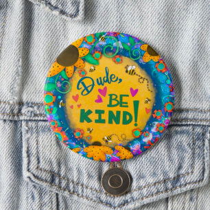 Trendy Fun Kindness Unique Floral Dude Be Kind 7.5 Cm Round Badge