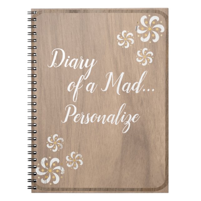 Trendy Funny Diary of a Mad Personalise Journal (Front)