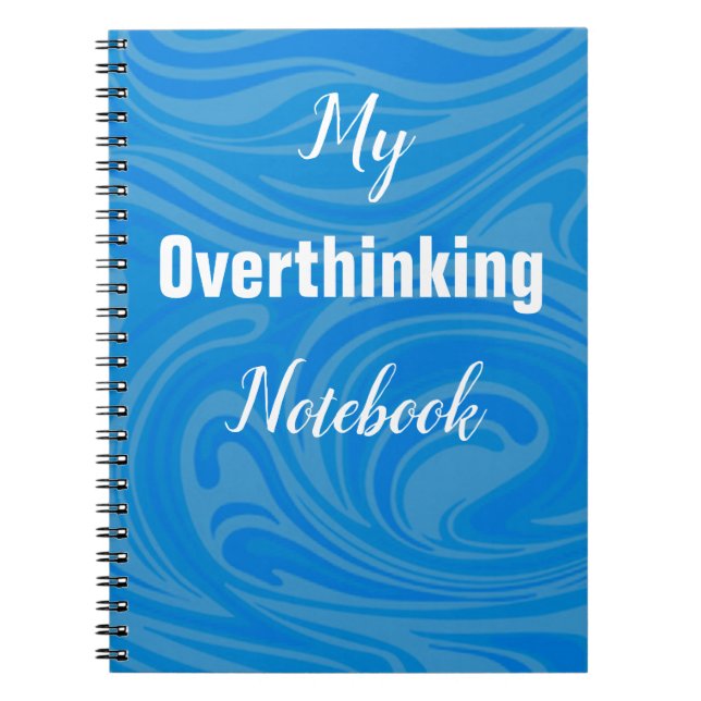 Trendy Funny Overthinking Notebook Journal (Front)