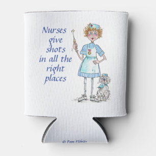 Trendy Funny Statement Nurses Give Shots Can Cooler