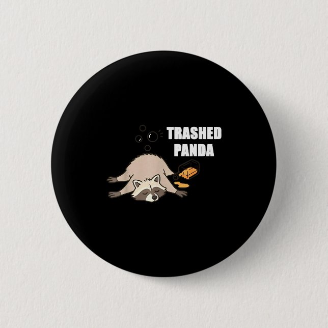 Trendy Funny Trashed Panda Drunk Raccoon Lovers Me 6 Cm Round Badge (Front)