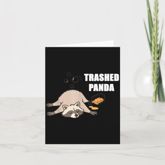Trendy Funny Trashed Panda Drunk Raccoon Lovers Me Card (Front)