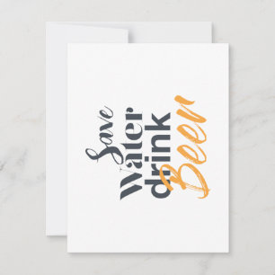 Trendy, funny, urban design Save Water Drink Beer Card