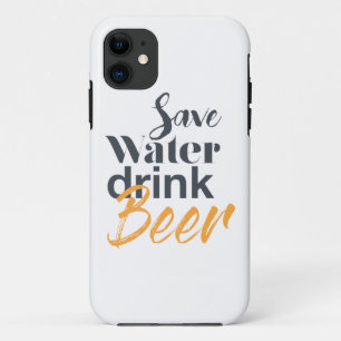 Trendy, funny, urban design Save Water Drink Beer iPhone 11 Case