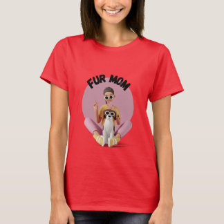 Trendy Fur Mum T-Shirt – Show Pet Love in Style