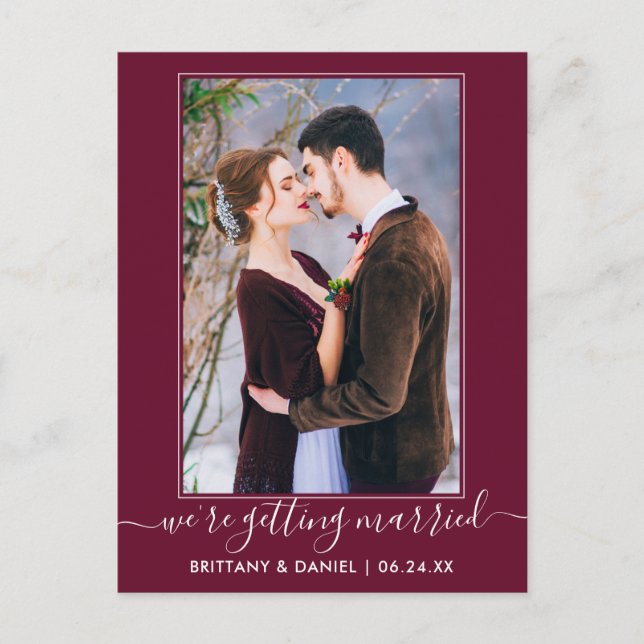 Trendy Getting Married Burgundy Save The Date Postcard (Front)