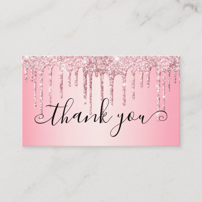 Trendy Girly Pink Glitter Drips Thank You Business Card (Front)