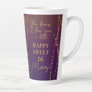 Trendy Glam Sweet 16 Birthday Love You A Latte Mug