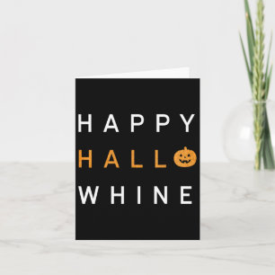 Trendy Halloween Happy Hello Whine  Card