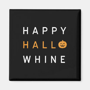 Trendy Halloween Happy Hello Whine Magnet