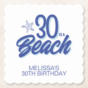 Trendy Hand Drawn Doodle 30 Is A Beach Birthday Paper Coaster