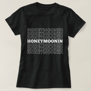 Trendy Hooneymoonin hubby wifey newlyweds vacation T-Shirt