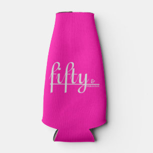 Trendy Hot Pink fifty & FABULOUS 50th Birthday Bottle Cooler