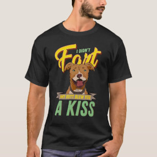 Trendy I Didn't Fart But My Butt Blew You a Kiss F T-Shirt