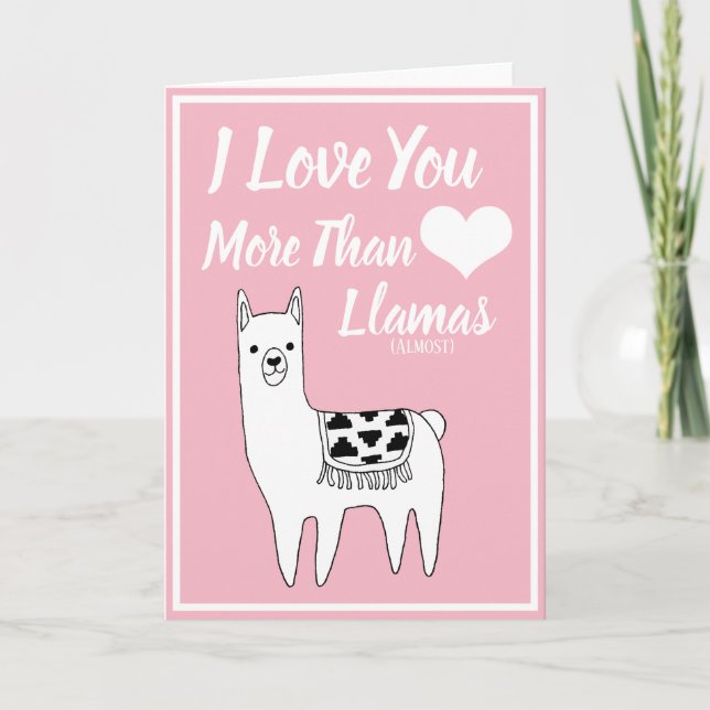 Trendy I Love You More Than Llamas Holiday Card (Front)