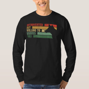 Trendy Introverted But Willing To Discuss DOGS T-Shirt