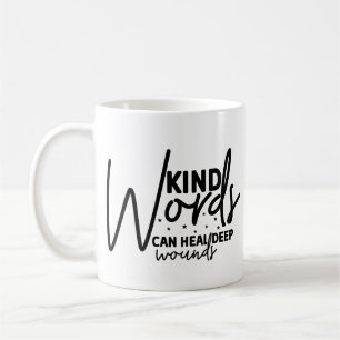 Trendy Kind Words Coffee Mug